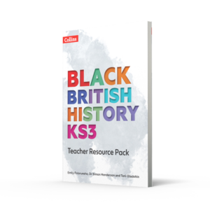 Collins Black British History KS3 Teacher Resource Pack